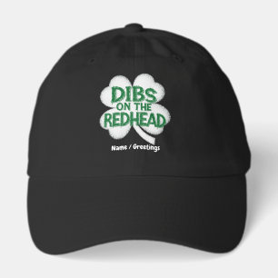 Funny St. Patrick's Day "Dibs on the Redhead" Hat