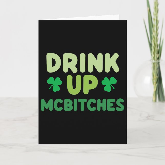 Funny St Patricks Day Drink Up Mces Irish Green Cl Card (Front)