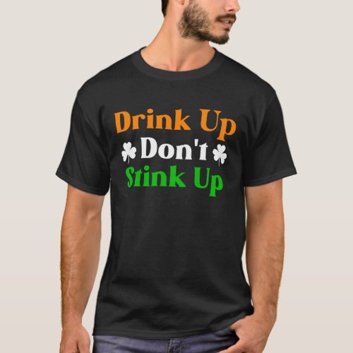 Funny St Patricks Day Drinking Design Shamrock T_Shirt