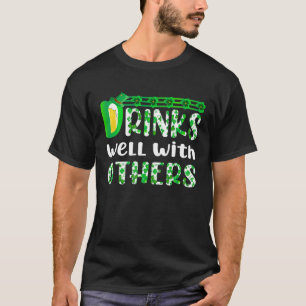 Funny St Patricks Day Drinking Drinks Well With Ot T-Shirt