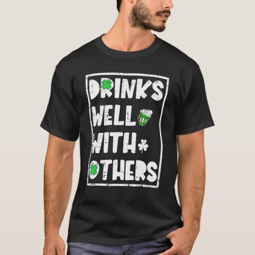 Funny St Patricks Day Drinking  Drinks Well With  T_Shirt
