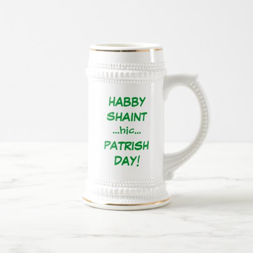 Funny St Patricks Day Drinking Slurring Drunk Beer Stein