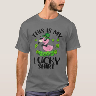Funny St Patrick's Day Flamingo This Is My Lucky T-Shirt