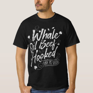 Funny St Patricks Day for Women Whale Oil Beef Hoo T-Shirt