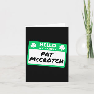 Funny St Patricks Day Hello My Name Is Pat Mccrotc Card