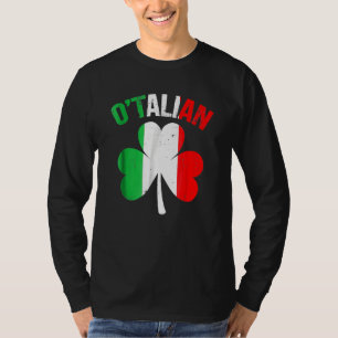 Funny St Patricks Day Irish Italian O'talian 2 T-Shirt