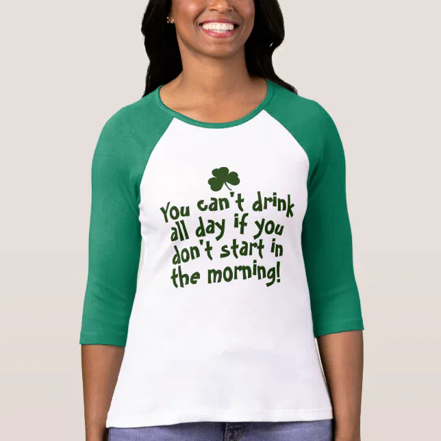 Funny St Patricks Day Irish T Shirt Zazzle 7370