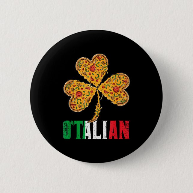 Funny St Patricks Day Irish Zza Italian Pride O'ta Button (Front)