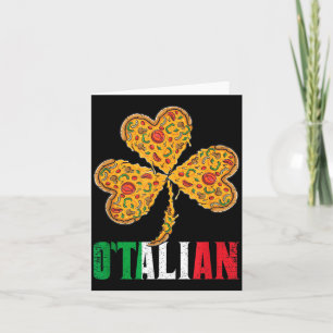 Funny St Patricks Day Irish Zza Italian Pride O'ta Card