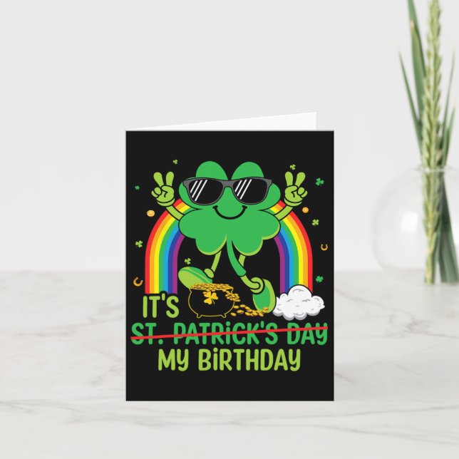 Funny St Patrick's Day Its My Birthday Shamrock Ra Card (Front)
