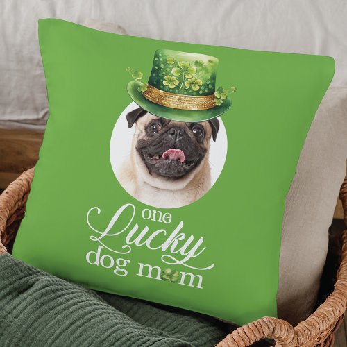 Funny St Patricks Day Lucky Dog Mom Custom Photo  Throw Pillow
