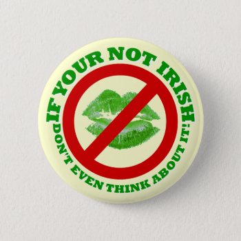Funny  St Patrick's Day Pinback Button by Paddy_O_Doors at Zazzle