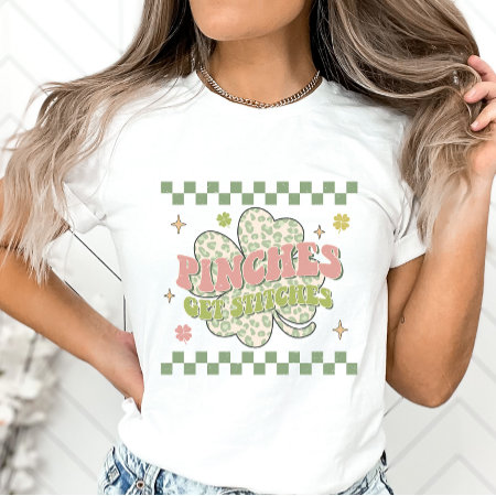 Funny St. Patrick's Day, Pinches Get Stitches T-shirt