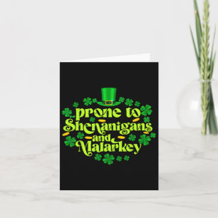 Funny St Patricks Day Prone To Shenanigans And Mal Card