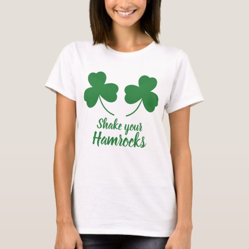 Funny St Patricks Day Saying Shirt Hamrock Irish