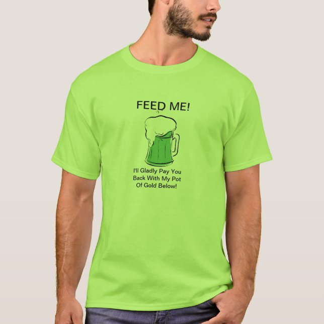 Funny St. Patrick's Day T-Shirt! T-Shirt (Front)