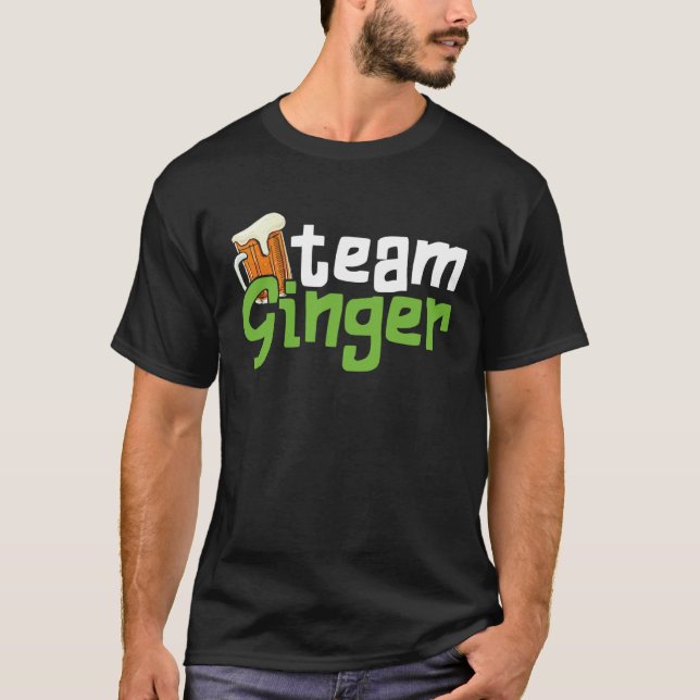 Funny St. Patrick's Day Team Ginger Drinking Gift T-Shirt (Front)