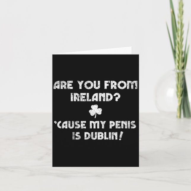Funny St Patty's Day Inappropriate Ck Up Line Joke Card (Front)