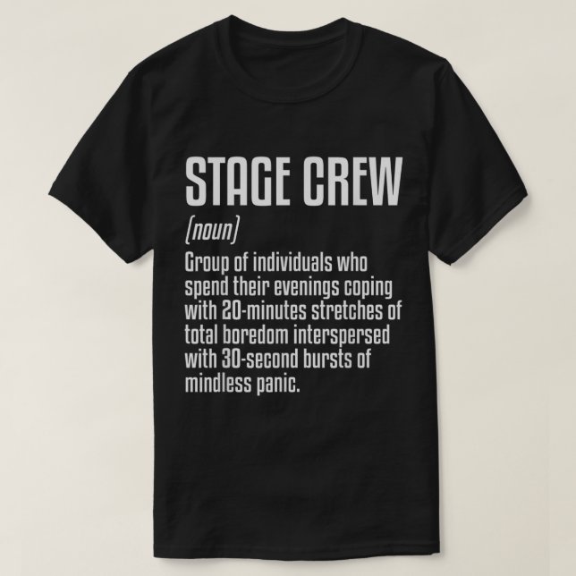 Funny Stage Crew Definition Design T-Shirt (Design Front)