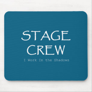 Funny Stage Crew Theatre Mouse Pad