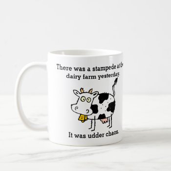 Funny Stampede At Dairy Farm Udder Chaos Cow Joke Coffee Mug by csinvitations at Zazzle