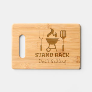 Funny Stand Back Dad's Grilling BBQ Cooking Engraved Cutting Board