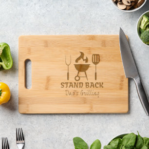 Funny Stand Back Dad's Grilling BBQ Cooking Engraved Cutting Board