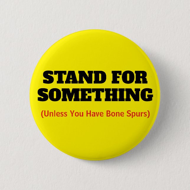 Funny "Stand For Something Quote" Button (Front)