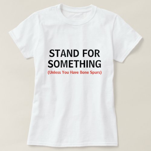 Funny Stand For Something Quote T_Shirt