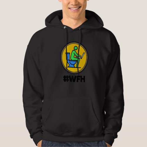 Funny Statement Job Wfh Laptop Home Office Workaho Hoodie