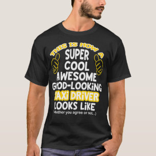 Funny Statement T For Tai Drivers T-Shirt