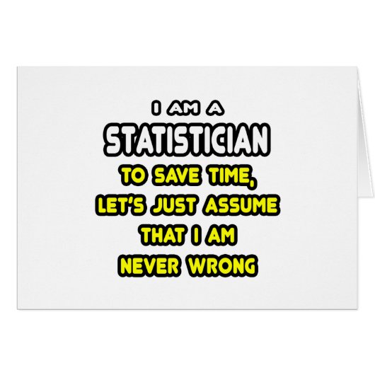 Funny Statistician T-Shirts and Gifts Cards (Front Horizontal)