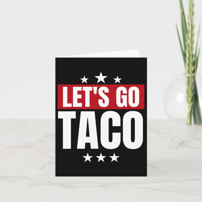 Funny Statistics Taco Let's Go Taco  Card (Front)