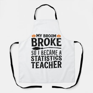 Funny Statistics Teacher Halloween Quote Design_1 Apron