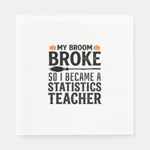 Funny Statistics Teacher Halloween Quote Design_1 Napkins
