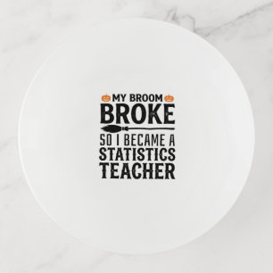 Funny Statistics Teacher Halloween Quote Design_1 Trinket Tray