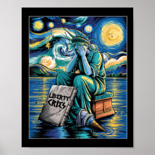 Funny Statue Of Liberty Cries, Van Gogh Starry Nig Poster