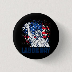 Funny Statue Of Liberty USA Flag Labor Day Patriot Button
