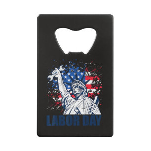 Funny Statue Of Liberty USA Flag Labor Day Patriot Credit Card Bottle Opener