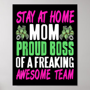 Funny Stay At Home Mom Boss Proud Of Awesome Famil Poster
