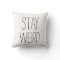 Funny stay weird black white modern trendy humor