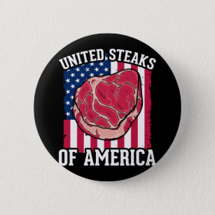 Funny Steaks Lover American Meat Butcher Humor Button