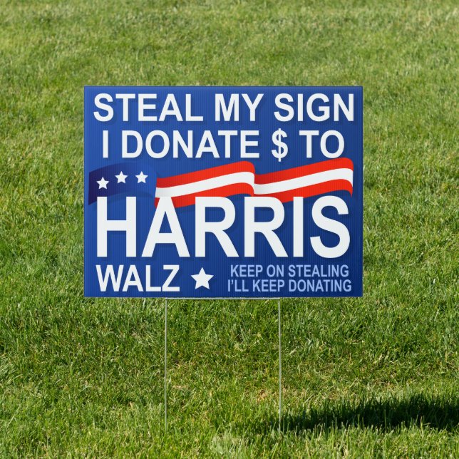 Funny Steal My Sign Harris Walz I'll Donate (Insitu)