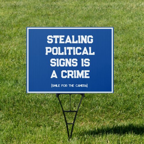 Funny Stealing Political Signs is a Crime