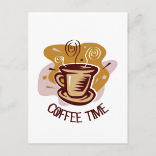 Funny steaming hot mug saying "Coffee Time"! Postcard