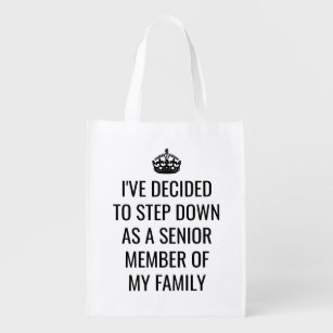 Funny Step Down as Senior Member of Family Royal Grocery Bag