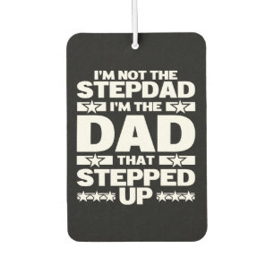 Funny Stepdad Dad That Stepped Up Bonus Dad Air Freshener