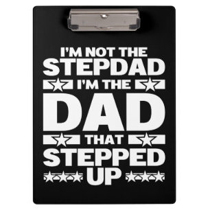 Funny Stepdad Dad That Stepped Up Bonus Dad Clipboard
