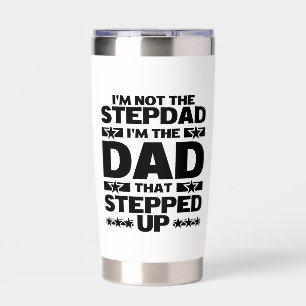 Funny Stepdad Dad That Stepped Up Bonus Dad Insulated Tumbler