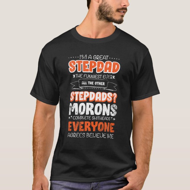 Funny Stepdad Gift Idea For Bonus Step Dad T-Shirt (Front)